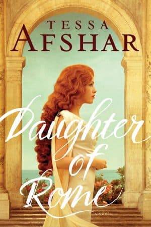 Daughter of Rome â€“ Tessa Afshar