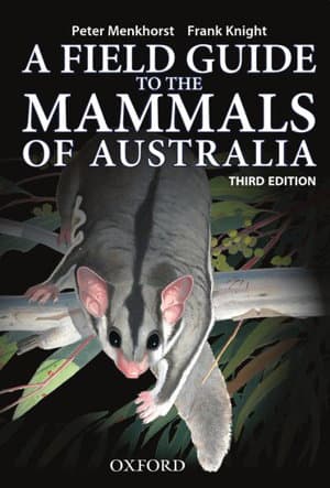 Field Guide to the Mammals of Australia 3rd Edition by Peter Menkhorst